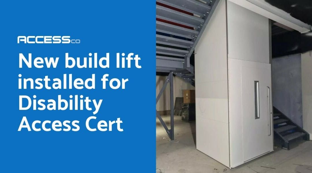 Case Study: New build lift installed for Disability Access Cert